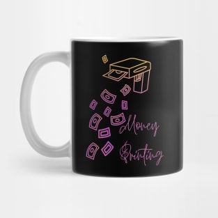 Money Printing Mug